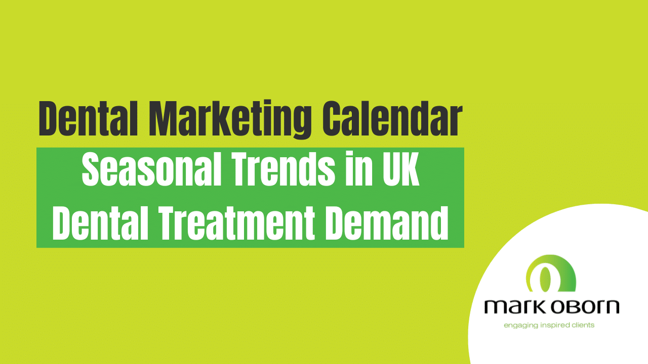 dental marketing calendar UK